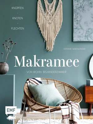 cover image of Makramee – Knüpfen, knoten, flechten